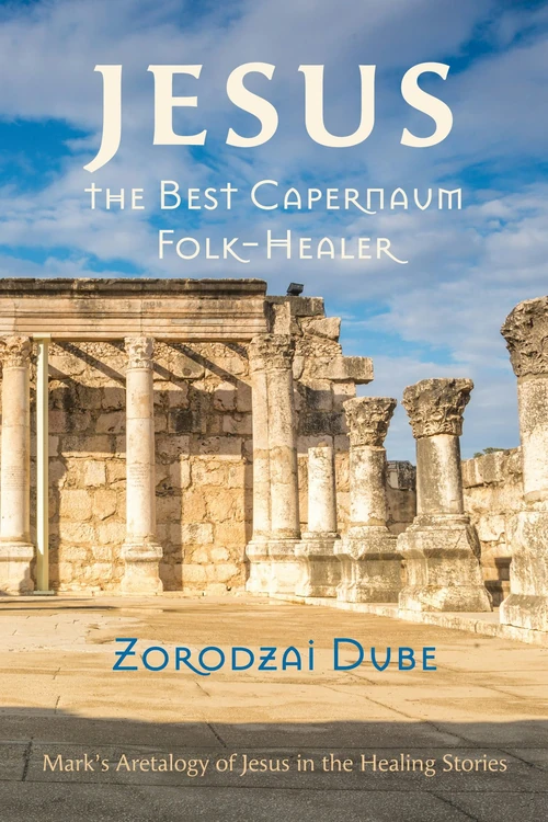 Cover of Jesus, the Best Capernaum Folk-Healer