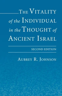 Cover of The Vitality of the Individual in the Thought of Ancient Israel