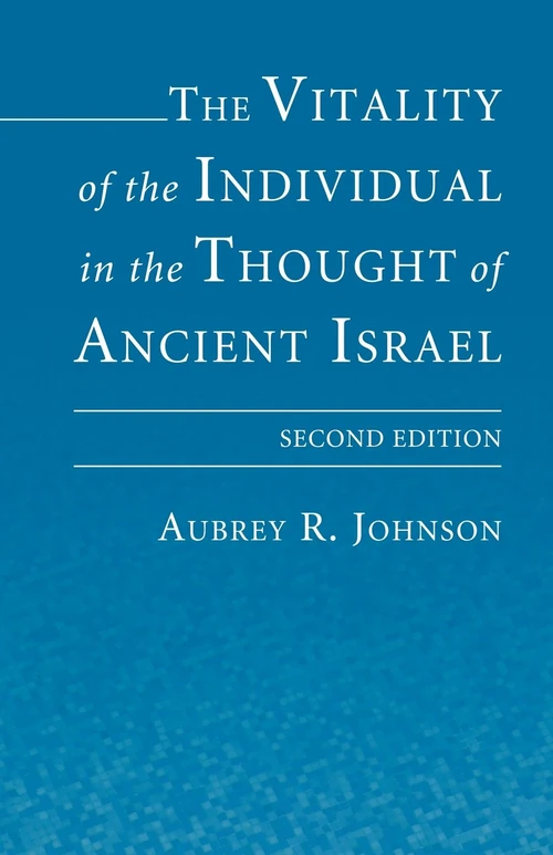 Cover of The Vitality of the Individual in the Thought of Ancient Israel