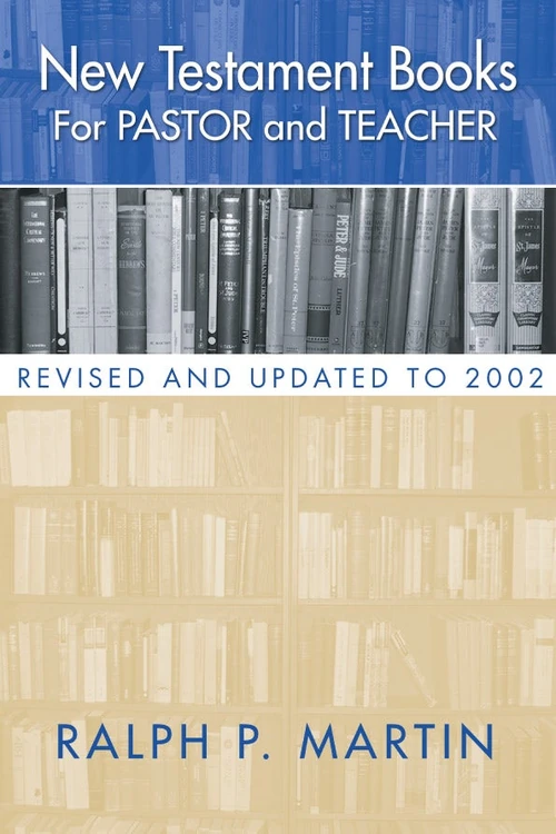 Cover of New Testament Books for Pastor and Teacher: Revised and Updated to 2002