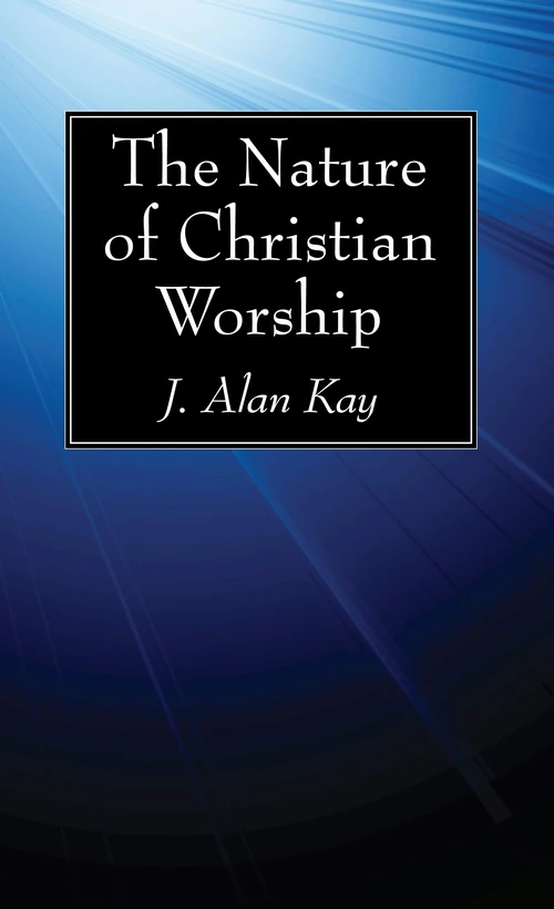Cover of The Nature of Christian Worship