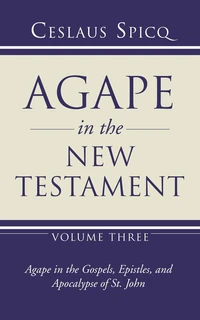 Cover of Agape in the New Testament, Volume 3