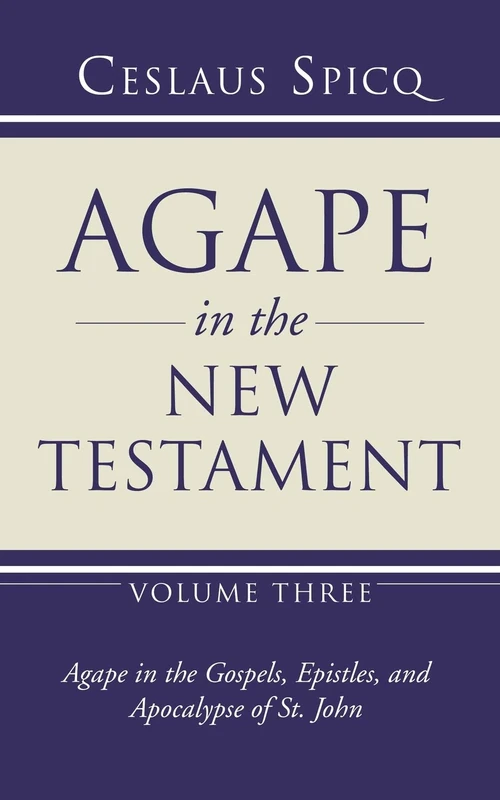 Cover of Agape in the New Testament, Volume 3