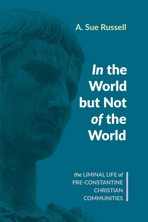 Cover of In the World but Not of the World