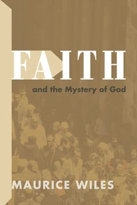Cover of Faith and the Mystery of God