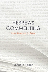 Cover of Hebrews Commenting from Erasmus to Beze