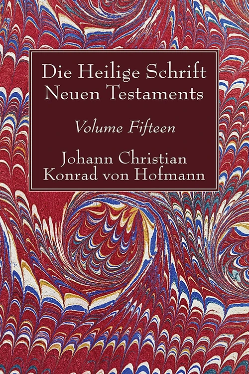 Cover of Die Heilige Schrift Neuen Testaments, Volume Fifteen