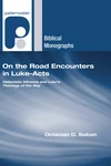 Cover of On the Road Encounters in Luke–Acts