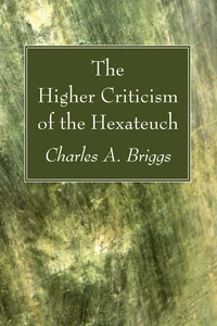 Cover of The Higher Criticism of the Hexateuch