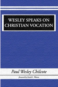 Cover of Wesley Speaks on Christian Vocation