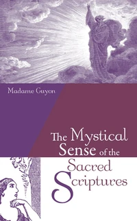 Cover of The Mystical Sense of the Sacred Scriptures
