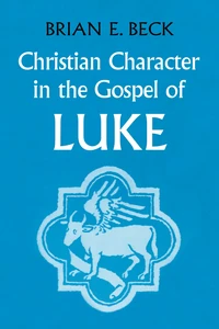 Cover of Christian Character in the Gospel of Luke