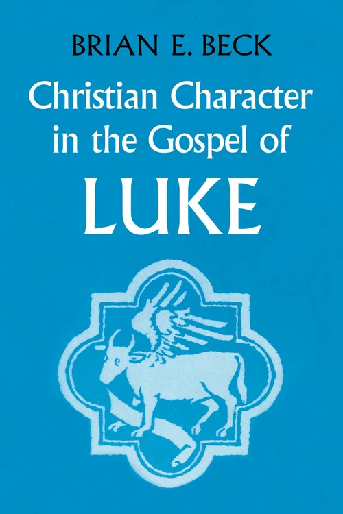 Cover of Christian Character in the Gospel of Luke