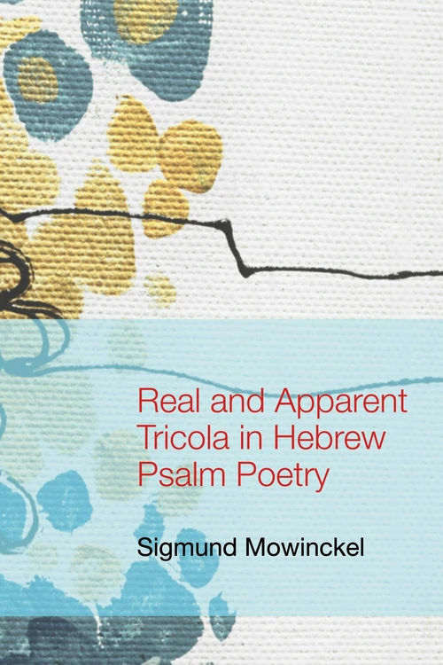 Cover of Real and Apparent Tricola in Hebrew Psalm Poetry