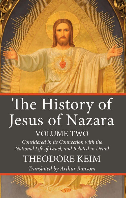 Cover of The History of Jesus of Nazara, Volume Two