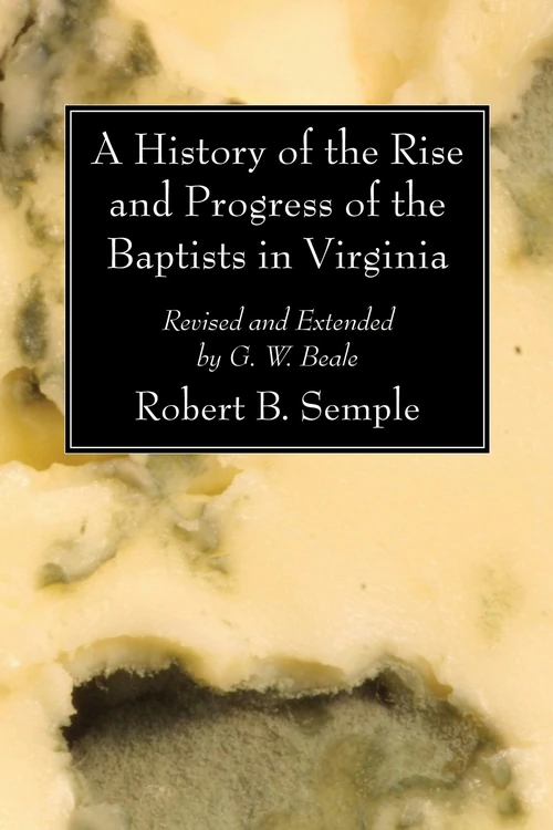 Cover of A History of the Rise and Progress of the Baptists in Virginia