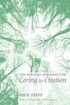 Cover of The Biblical Mandate for Caring for Creation