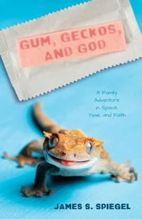 Cover of Gum, Geckos, and God