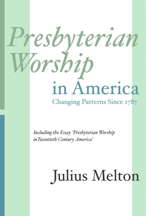 Cover of Presbyterian Worship in America