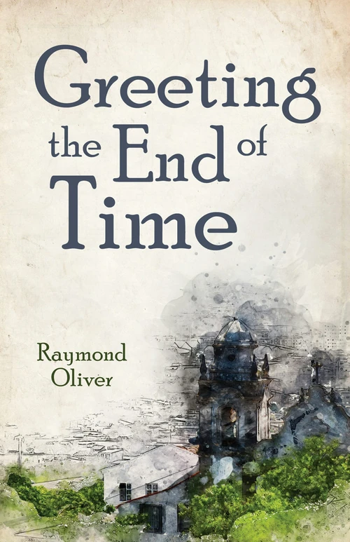 Cover of Greeting the End of Time