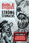 Cover of Bible Stories for Strong Stomachs