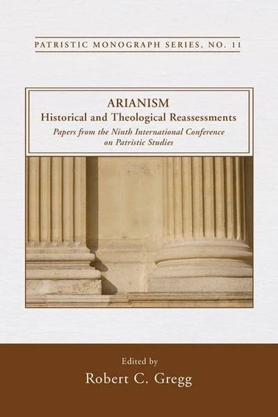 Cover of Arianism: Historical and Theological Reassessments