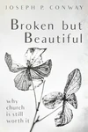 Cover of Broken but Beautiful