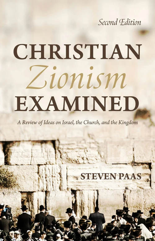 Cover of Christian Zionism Examined, Second Edition