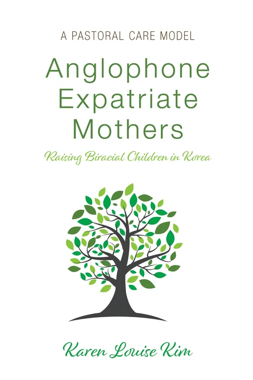 Cover of Anglophone Expatriate Mothers Raising Biracial Children in Korea