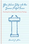 Cover of You Never Step into the Same Pulpit Twice