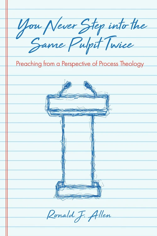 Cover of You Never Step into the Same Pulpit Twice