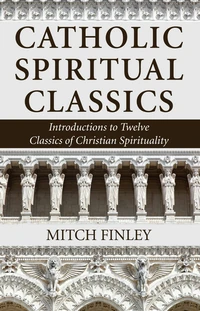 Cover of Catholic Spiritual Classics