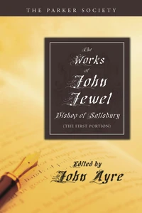 Cover of The Works of John Jewel, Bishop of Salisbury