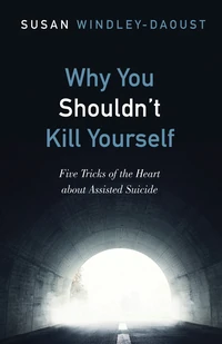 Cover of Why You Shouldn’t Kill Yourself