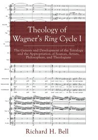 Cover of Theology of Wagner’s Ring Cycle I