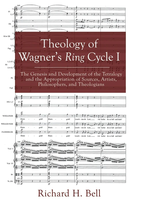 Cover of Theology of Wagner’s Ring Cycle I