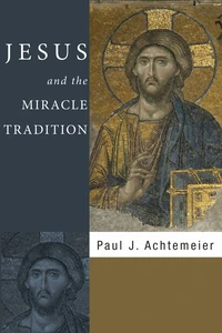 Cover of Jesus and the Miracle Tradition