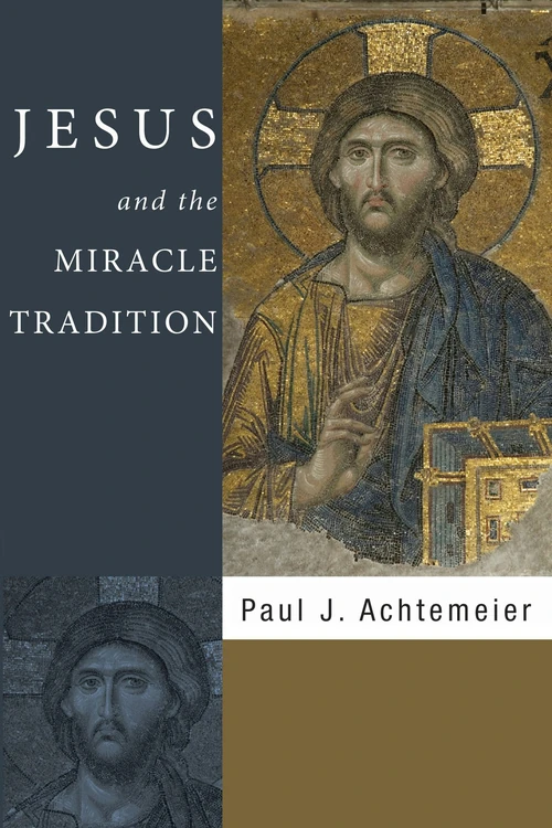 Cover of Jesus and the Miracle Tradition