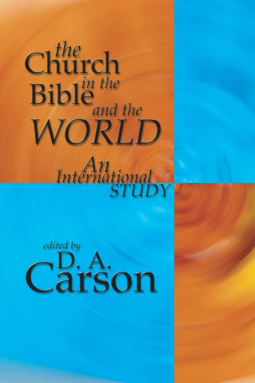 Cover of The Church in the Bible and the World