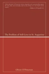 Cover of The Problem of Self-Love in St. Augustine