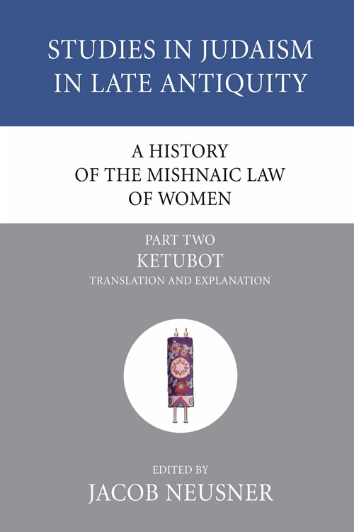 Cover of A History of the Mishnaic Law of Women, Part 2