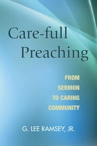 Cover of Care-full Preaching
