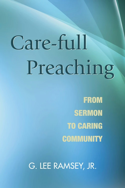 Cover of Care-full Preaching