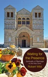 Cover of Waiting for the Presence