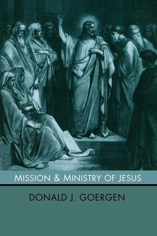 Cover of The Mission and Ministry of Jesus