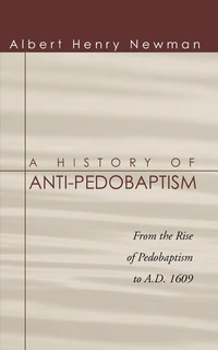 Cover of A History of Anti-Pedobaptism
