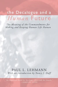 Cover of The Decalogue and a Human Future
