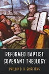 Cover of Reformed Baptist Covenant Theology
