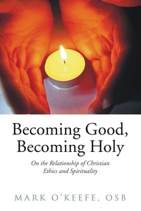 Cover of Becoming Good, Becoming Holy