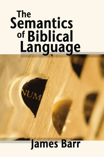 Cover of The Semantics of Biblical Language